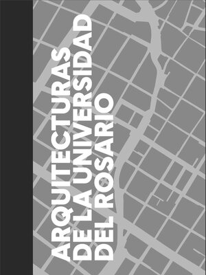 cover image of Arquitecturas de la Universidad del Rosario
